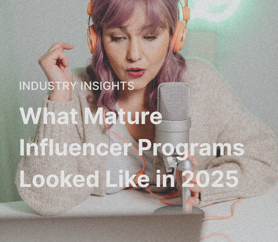 The Infrastructure Shift: What Mature Influencer Programs Looked Like in 2025